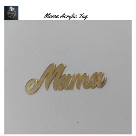 Mama Acrylic Tag